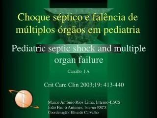 Pediatric septic shock and multiple organ failure