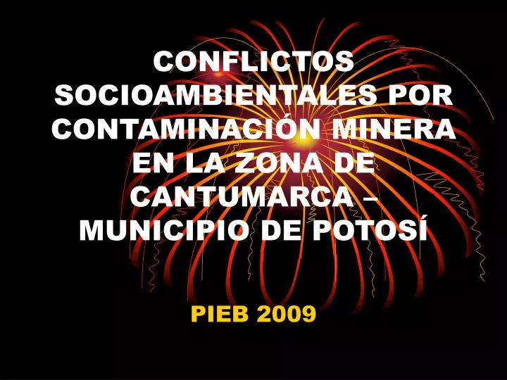 conflictos socioambientales por contaminaci n minera en la zona de cantumarca municipio de potos