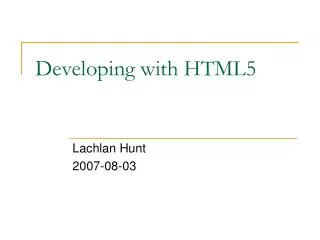 Developing with HTML5