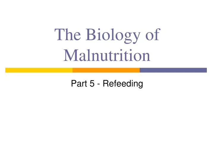 the biology of malnutrition