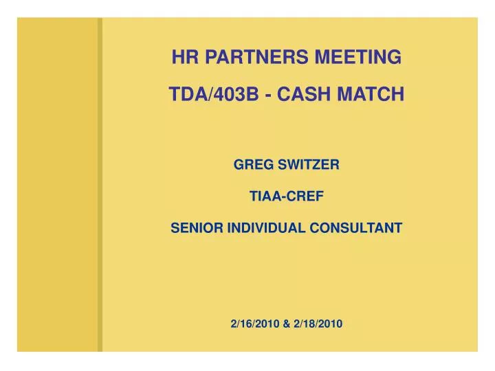 hr partners meeting tda 403b cash match