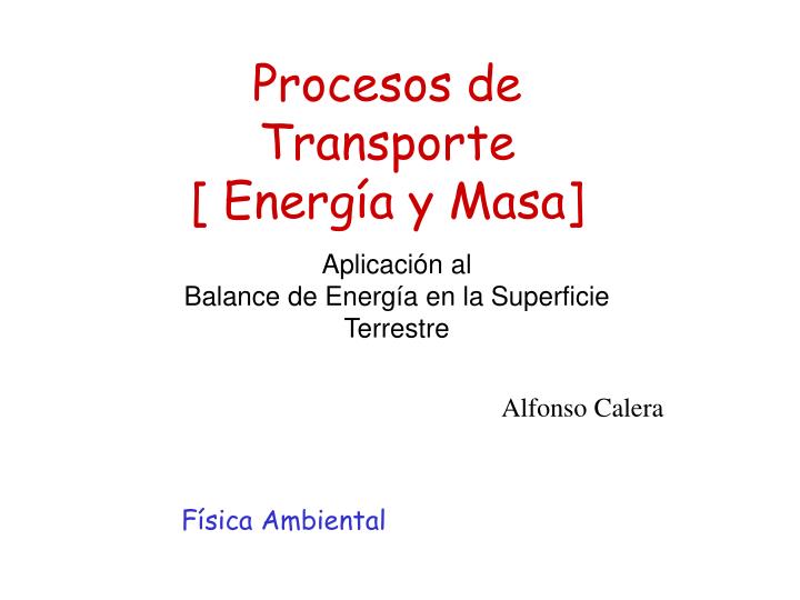 procesos de transporte energ a y masa