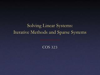 Solving Linear Systems: Iterative Methods and Sparse Systems