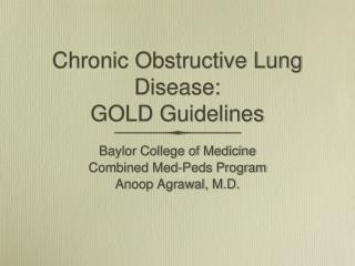 Chronic Obstructive Lung Disease: GOLD Guidelines