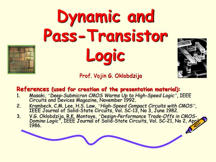 dynamic and pass transistor logic