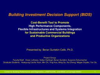 Building Investment Decision Support (BIDS) Cost-Benefit Tool to Promote High Performance Components, Flexible Infras