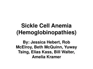 Sickle Cell Anemia (Hemoglobinopathies)