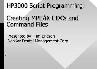 HP3000 Script Programming: Creating MPE/iX UDCs and Command Files
