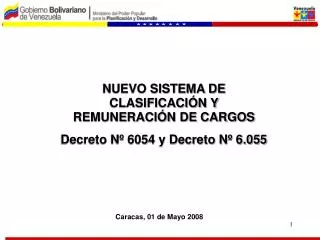 NUEVO SISTEMA DE CLASIFICACIÓN Y REMUNERACIÓN DE CARGOS Decreto Nº 6054 y Decreto Nº 6.055
