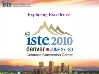 ISTE 2010 is presented by: