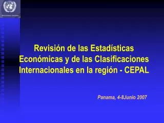 Revisión de las Estadísticas Económicas y de las Clasificaciones Internacionales en la región - CEPAL