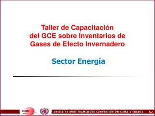 Taller de Capacitación del GCE sobre Inventarios de Gases de Efecto Invernadero Sector Energía