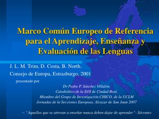 Marco Común Europeo de Referencia para el Aprendizaje, Enseñanza y Evaluación de las Lenguas