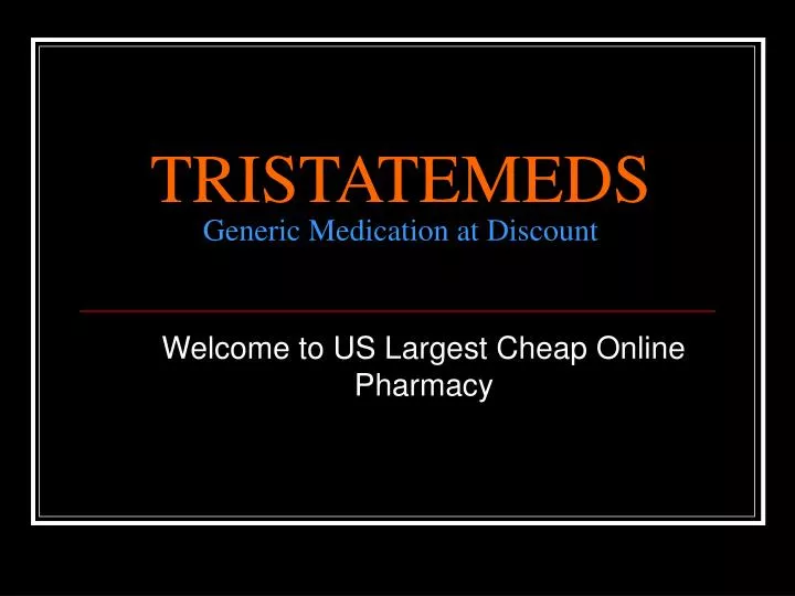 tristatemeds generic medication at discount