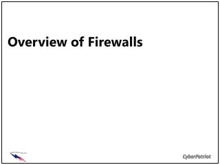 Overview of Firewalls