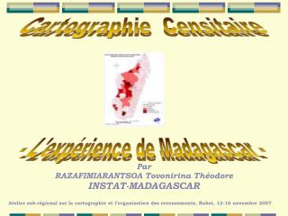 - L'expérience de Madagascar -