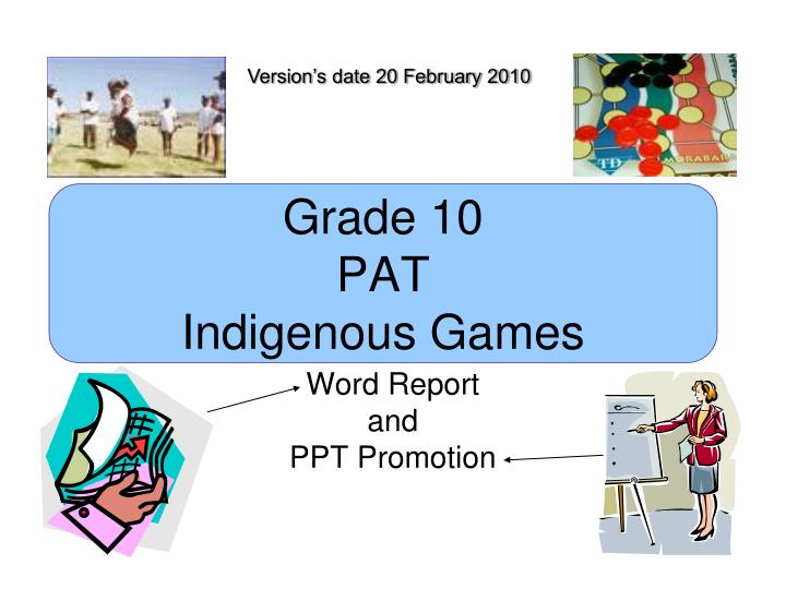 grade 10 pat indigenous games