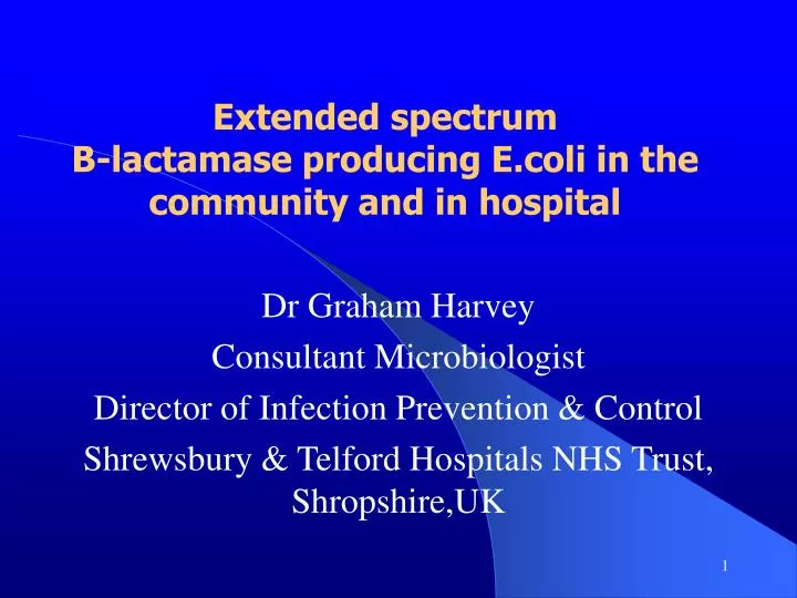 extended spectrum b lactamase producing e coli in the community and in hospital