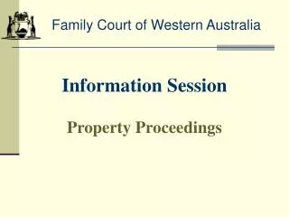 Information Session Property Proceedings