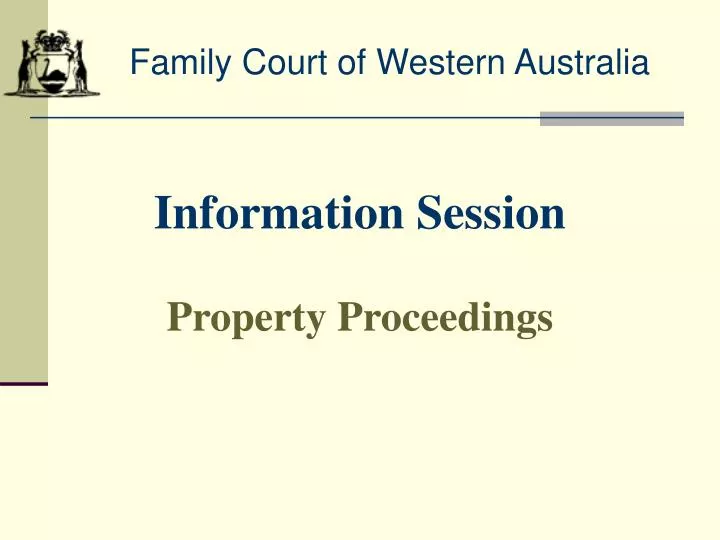 information session property proceedings