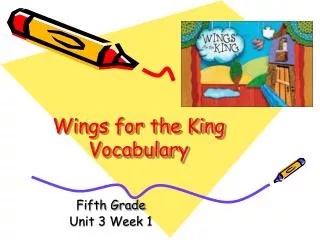 Wings for the King Vocabulary