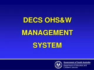 DECS OHS&amp;W MANAGEMENT SYSTEM