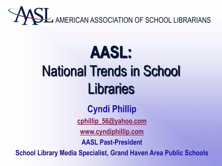 aasl national trends in school libraries