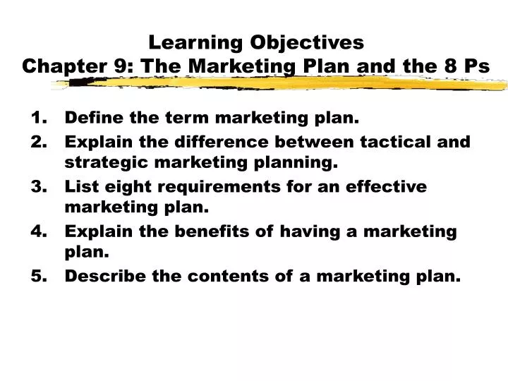 learning objectives chapter 9 the marketing plan and the 8 ps