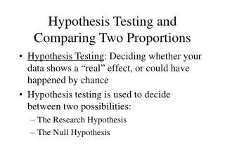 Hypothesis Testing and Comparing Two Proportions