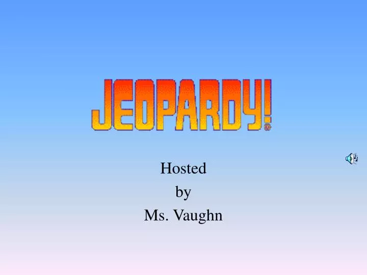 hosted by ms vaughn
