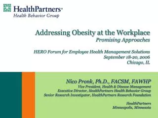 Addressing Obesity at the Workplace Promising Approaches HERO Forum for Employee Health Management Solutions September 1