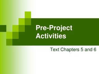 Pre-Project Activities