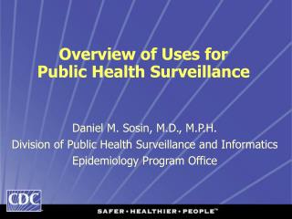 Overview of Uses for Public Health Surveillance