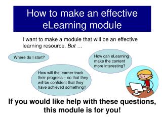 How to make an effective eLearning module