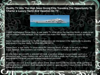 Reality TV Hits The High Seas Giving Elite Travelers The Opp