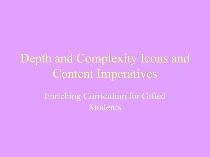 depth and complexity icons and content imperatives