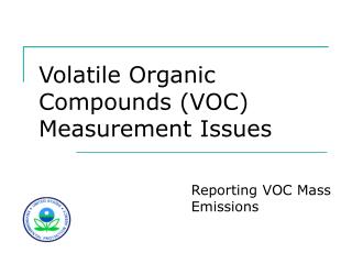 Volatile Organic Compounds (VOC) Measurement Issues
