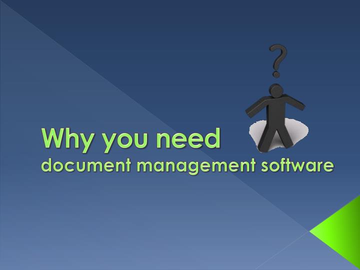 why you need document management software