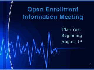 Open Enrollment Information Meeting