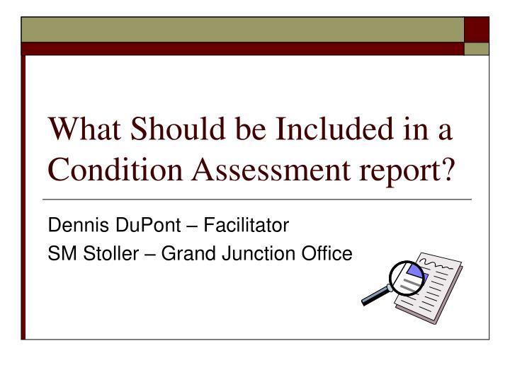 what should be included in a condition assessment report