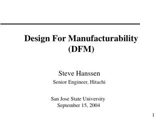 Design For Manufacturability (DFM)