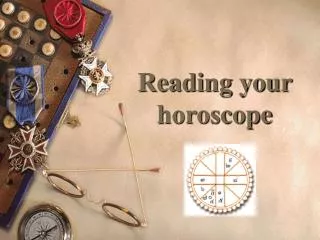 Reading your horoscope
