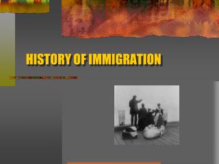 HISTORY OF IMMIGRATION