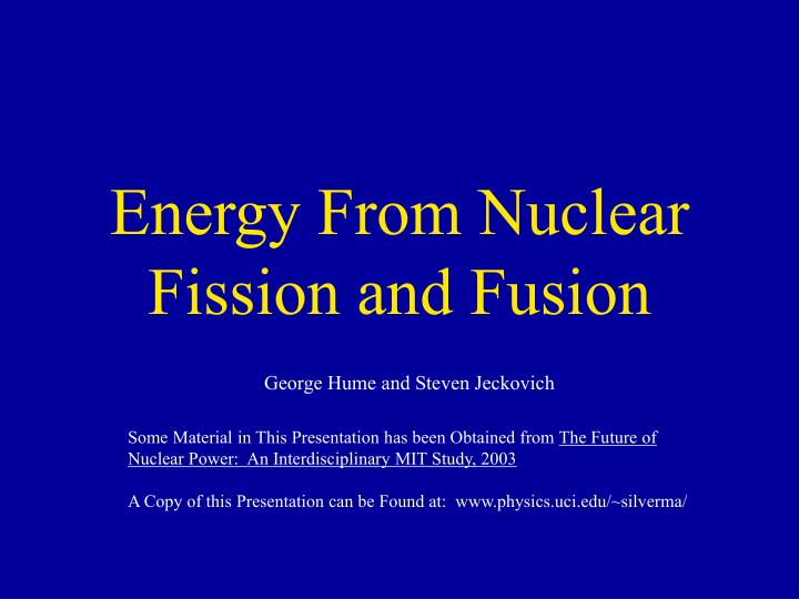 energy from nuclear fission and fusion