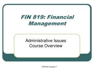 FIN 819: Financial Management