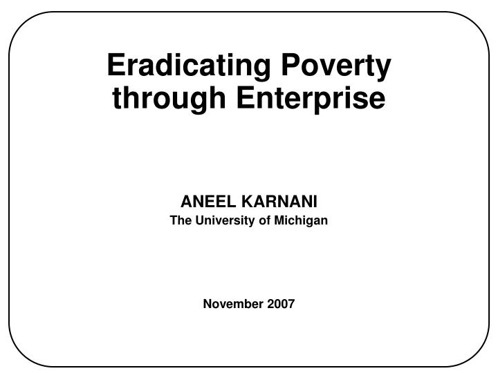 eradicating poverty through enterprise