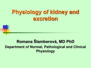 Physiology of kidney and excretion