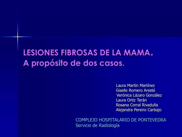 lesiones fibrosas de la mama a prop sito de dos casos