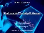 Síndrome de Werdnig-Hoffmann - slide 1