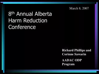 8 th Annual Alberta Harm Reduction Conference